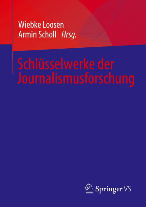 Schlüsselwerke der Journalismusforschung, Buch