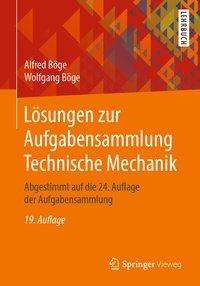 Alfred Böge: Böge, A: Lösungen zur Aufgabensammlung Technische Mechanik, Buch