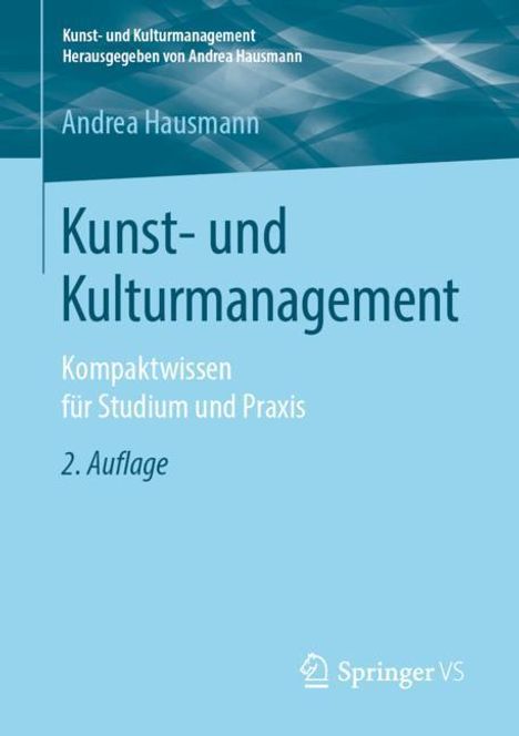 Andrea Hausmann: Kunst- und Kulturmanagement, Buch