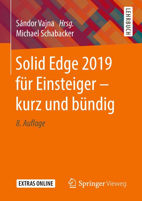 Michael Schabacker: Schabacker, M: Solid Edge 2019 für Einsteiger - kurz und bün, Buch