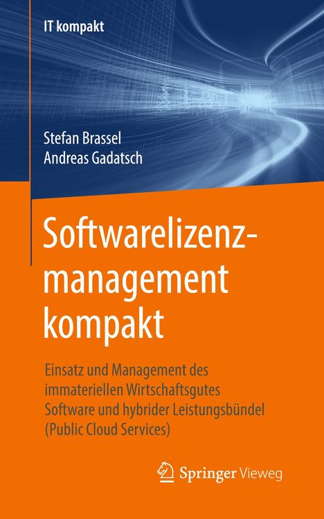 Andreas Gadatsch: Gadatsch, A: Softwarelizenzmanagement kompakt, Buch