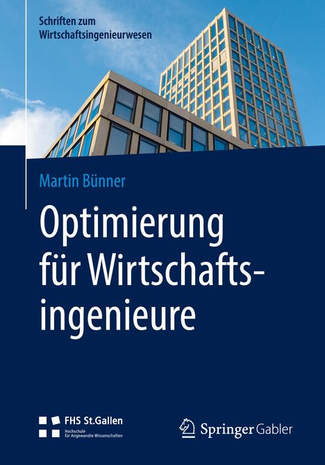 Martin Bünner: Optimierung für Wirtschaftsingenieure, Buch