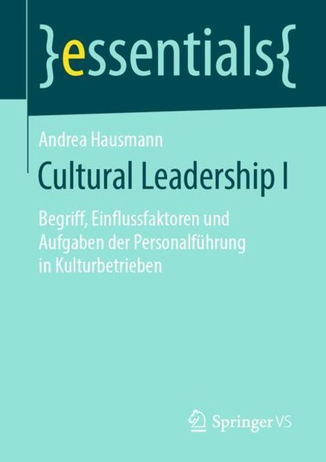 Andrea Hausmann: Cultural Leadership I, Buch