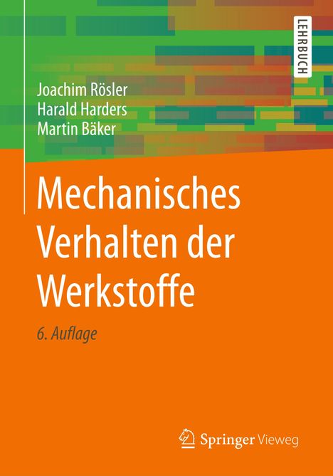 Joachim Rösler: Mechanisches Verhalten der Werkstoffe, Buch