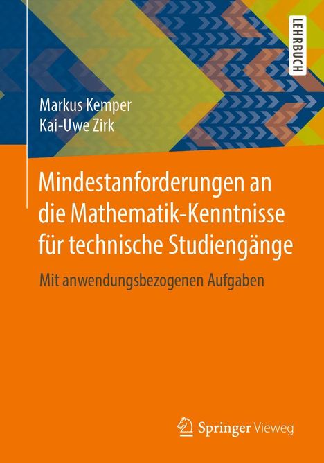 Markus Kemper: Mindestanforderungen an die Mathematik-Kenntnisse für technische Studiengänge, Buch
