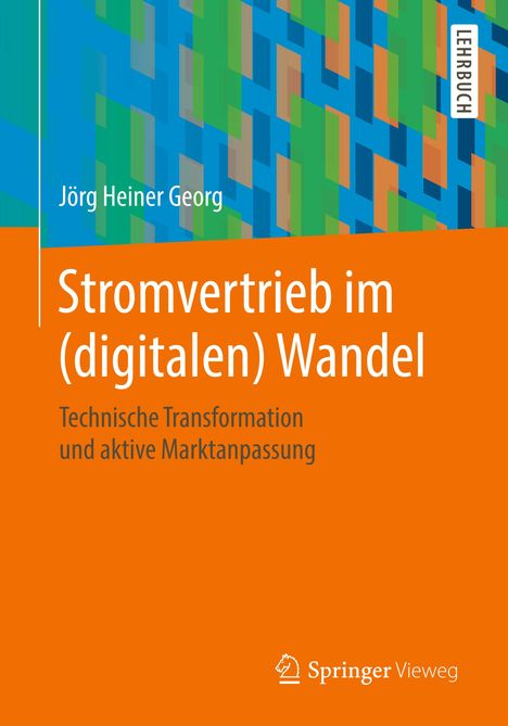 Jörg Heiner Georg: Stromvertrieb im (digitalen) Wandel, Buch