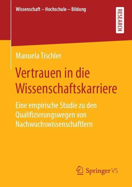 Manuela Tischler: Vertrauen in die Wissenschaftskarriere, Buch