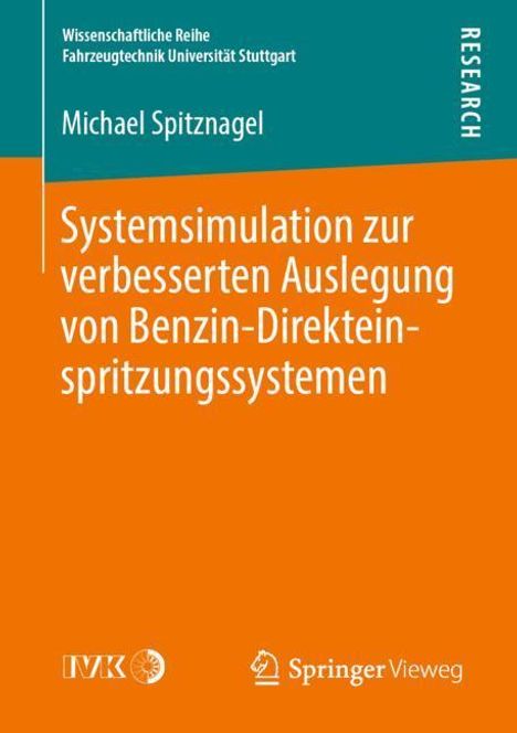 Michael Spitznagel: Systemsimulation zur verbesserten Auslegung von Benzin-Direkteinspritzungssystemen, Buch