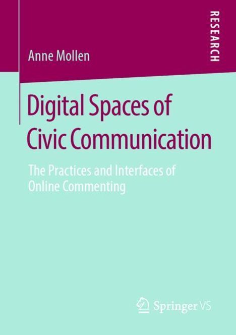 Anne Mollen: Digital Spaces of Civic Communication, Buch