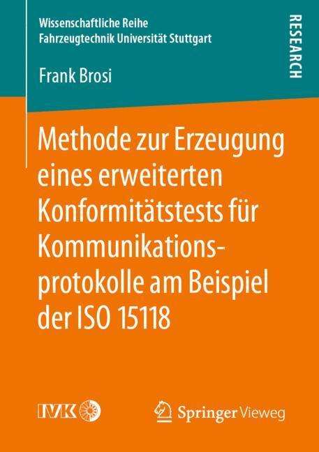 Frank Brosi: Methode zur Erzeugung eines erweiterten Konformitätstests für Kommunikationsprotokolle am Beispiel der ISO 15118, Buch