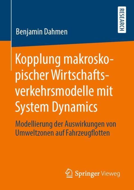 Benjamin Dahmen: Kopplung makroskopischer Wirtschaftsverkehrsmodelle mit System Dynamics, Buch