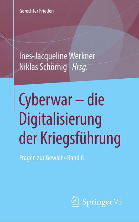 Cyberwar ¿ die Digitalisierung der Kriegsführung, Buch