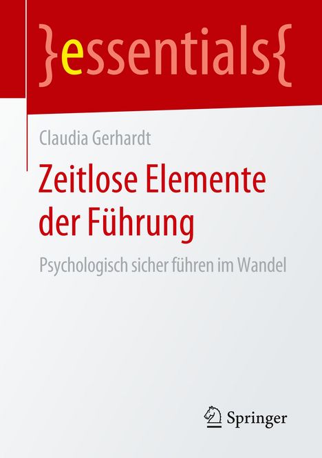 Claudia Gerhardt: Zeitlose Elemente der Führung, Buch