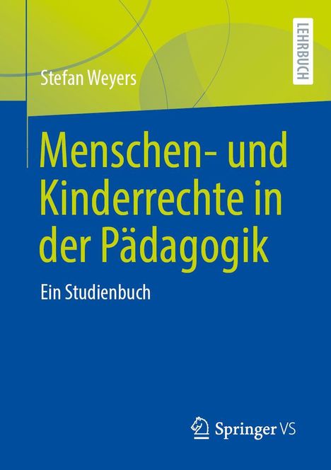 Stefan Weyers: Menschen- und Kinderrechte in der Pädagogik, Buch