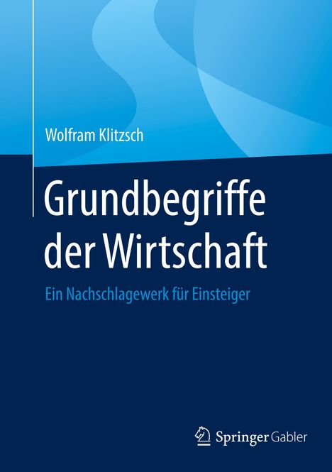 Wolfram Klitzsch: Grundbegriffe der Wirtschaft, Buch