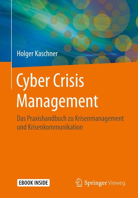 Holger Kaschner: Kaschner, H: Cyber Crisis Management, Diverse