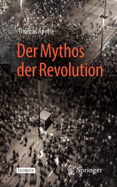 Thomas Apolte: Der Mythos der Revolution, Buch