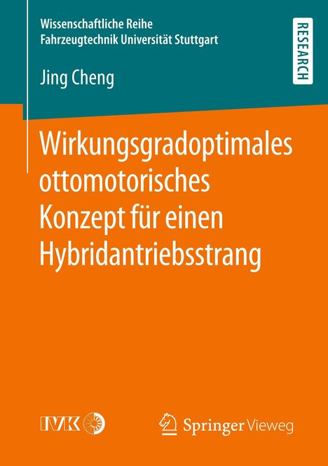 Jing Cheng: Wirkungsgradoptimales ottomotorisches Konzept für einen Hybridantriebsstrang, Buch