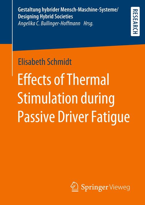 Elisabeth Schmidt: Effects of Thermal Stimulation during Passive Driver Fatigue, Buch