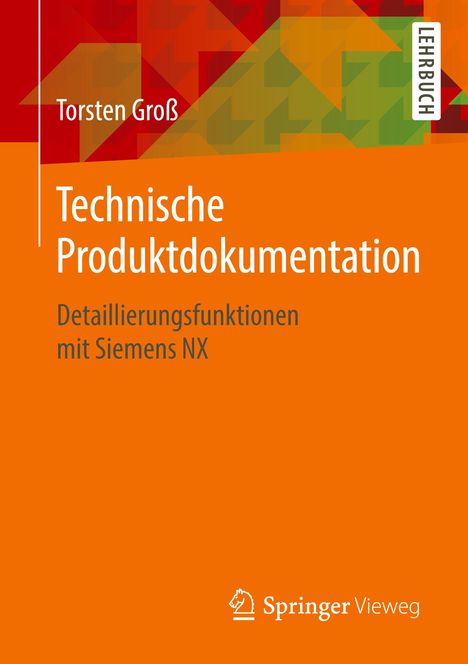 Torsten Groß: Technische Produktdokumentation, Buch