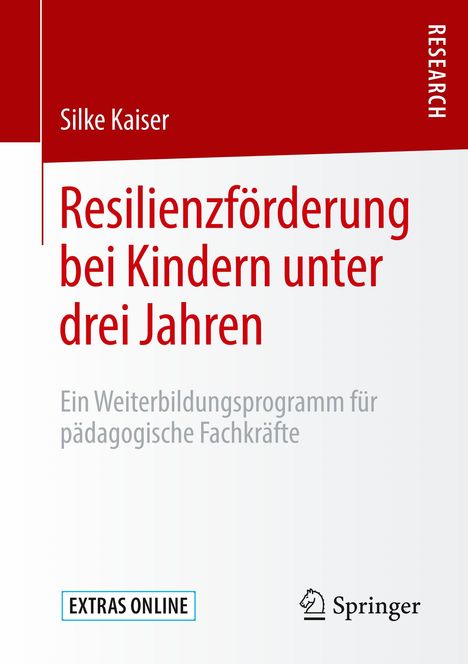 Silke Kaiser: Resilienzförderung bei Kindern unter drei Jahren, Buch