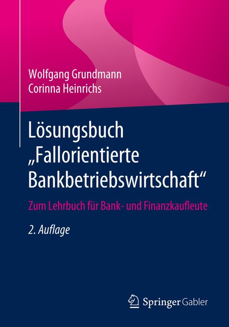 Wolfgang Grundmann: Lösungsbuch "Fallorientierte Bankbetriebswirtschaft", Buch
