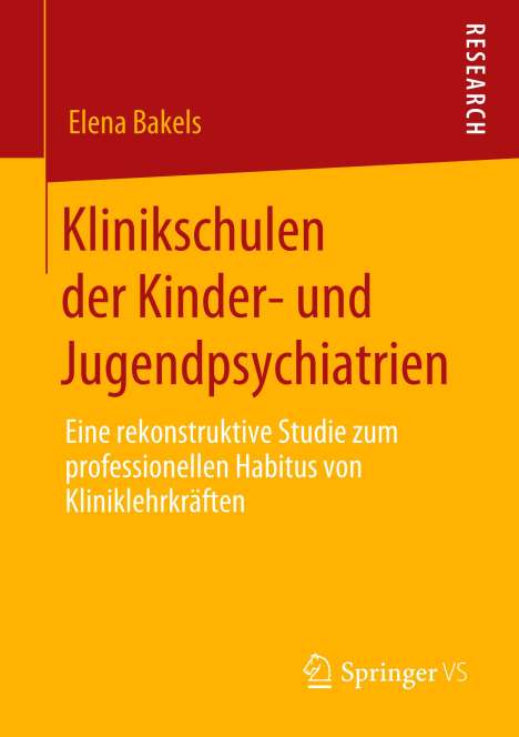 Elena Bakels: Klinikschulen der Kinder- und Jugendpsychiatrien, Buch