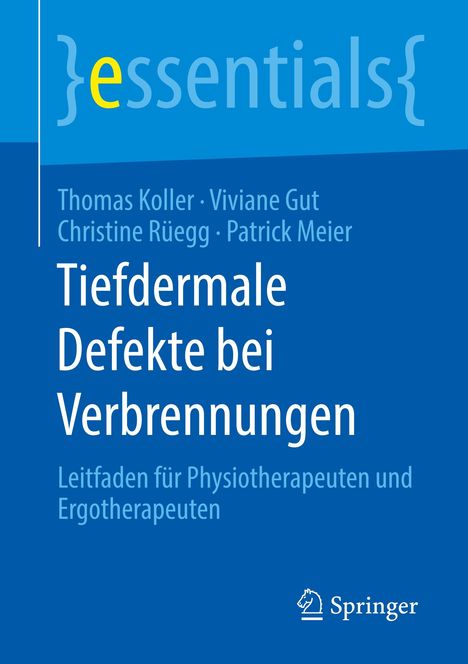 Thomas Koller: Tiefdermale Defekte bei Verbrennungen, Buch