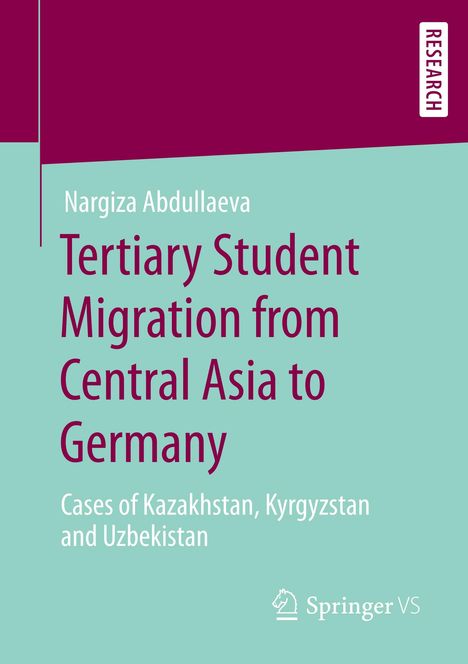 Nargiza Abdullaeva: Tertiary Student Migration from Central Asia to Germany, Buch