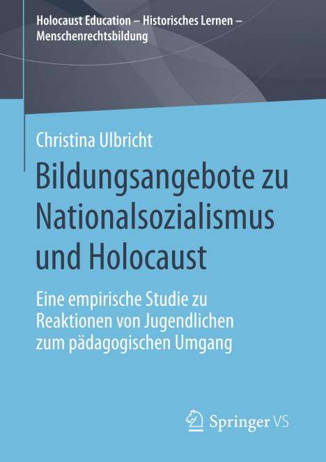 Christina Ulbricht: Bildungsangebote zu Nationalsozialismus und Holocaust, Buch