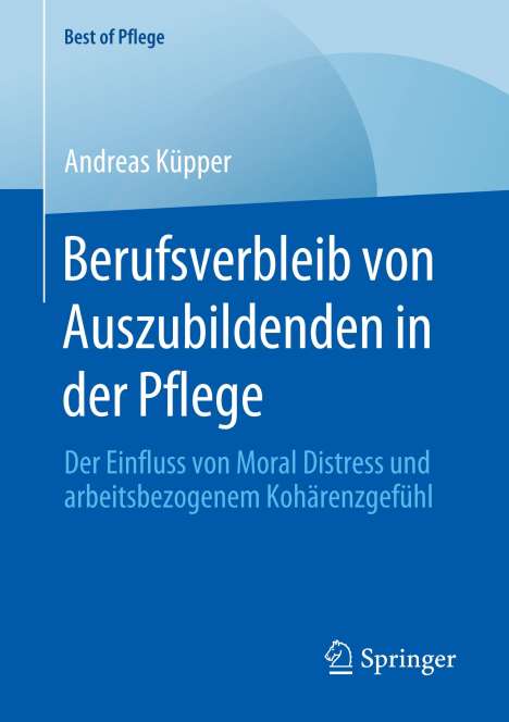 Andreas Küpper: Berufsverbleib von Auszubildenden in der Pflege, Buch