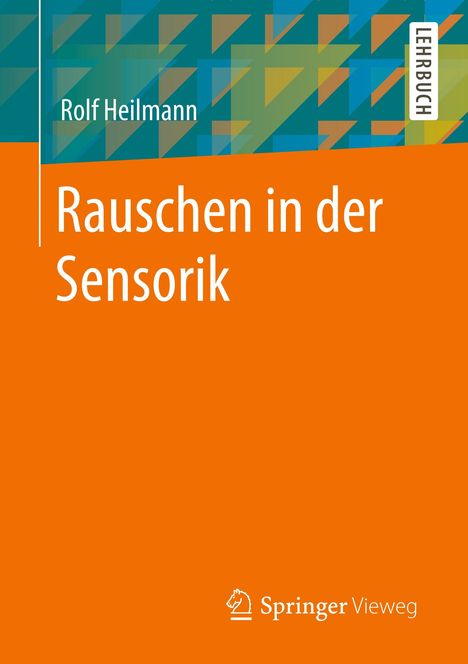 Rolf Heilmann: Rauschen in der Sensorik, Buch