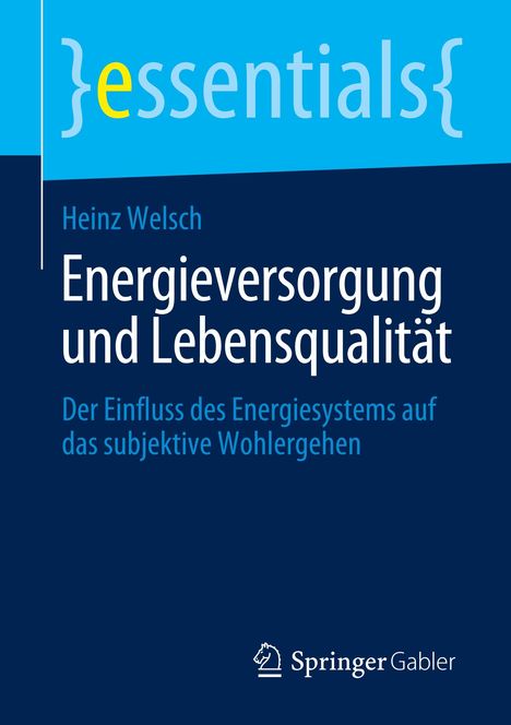 Heinz Welsch: Energieversorgung und Lebensqualität, Buch