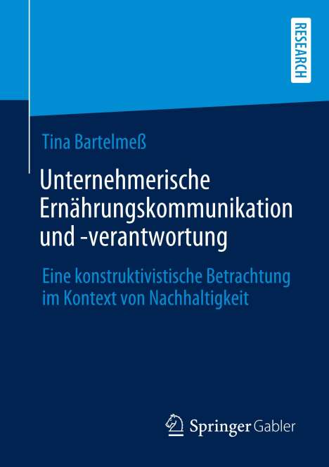 Tina Bartelmeß: Unternehmerische Ernährungskommunikation und -verantwortung, Buch