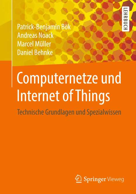 Patrick-Benjamin Bök: Computernetze und Internet of Things, Buch