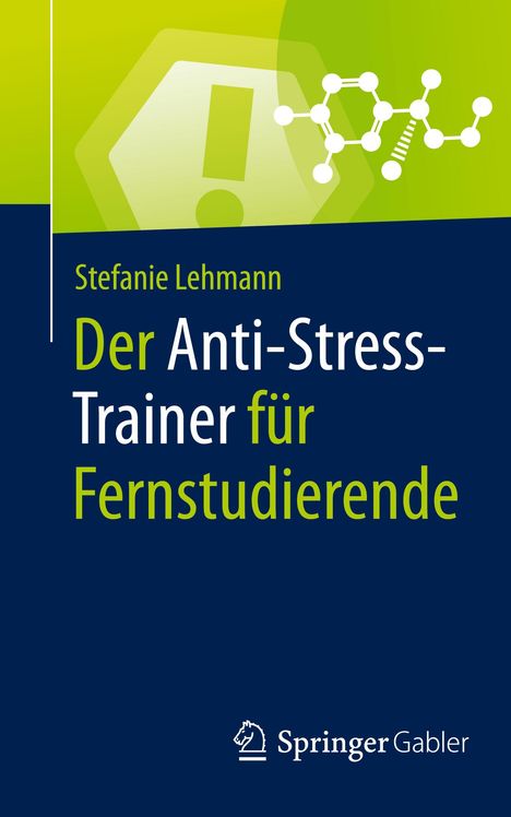 Stefanie Lehmann: Der Anti-Stress-Trainer für Fernstudierende, Buch