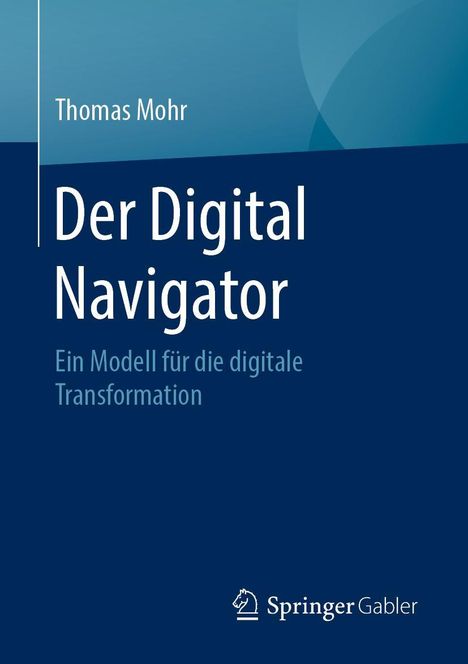 Thomas Mohr: Der Digital Navigator, Buch