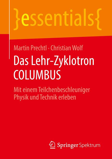 Christian Wolf: Das Lehr-Zyklotron COLUMBUS, Buch