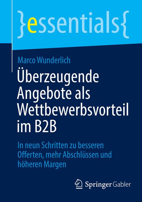 Marco Wunderlich: Überzeugende Angebote als Wettbewerbsvorteil im B2B, Buch