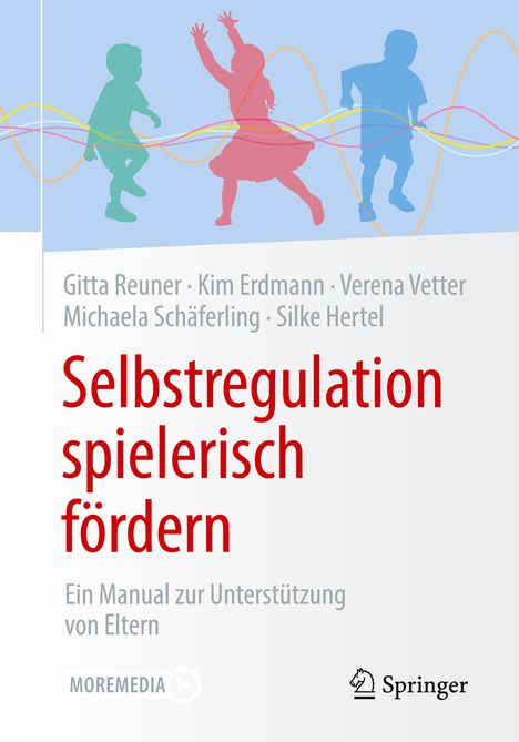 Gitta Reuner: Selbstregulation spielerisch fördern, Buch