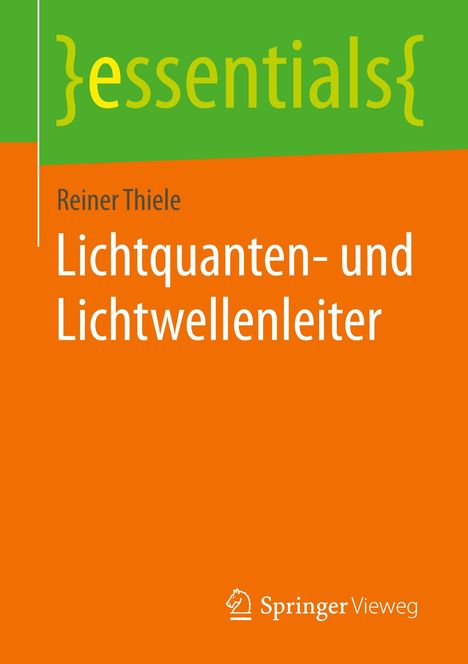 Reiner Thiele: Lichtquanten- und Lichtwellenleiter, Buch