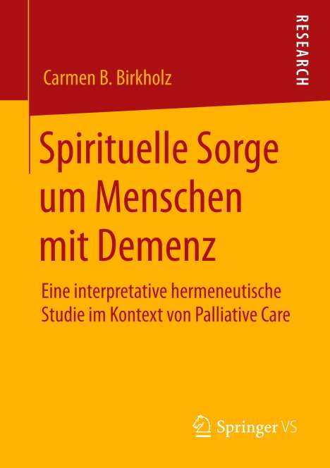 Carmen B. Birkholz: Spirituelle Sorge um Menschen mit Demenz, Buch