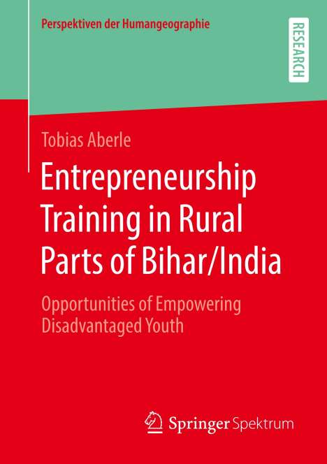 Tobias Aberle: Entrepreneurship Training in Rural Parts of Bihar/India, Buch