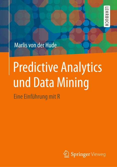 Marlis von der Hude: Predictive Analytics und Data Mining, Buch