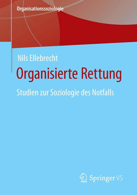 Nils Ellebrecht: Organisierte Rettung, Buch