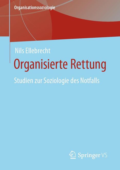 Nils Ellebrecht: Organisierte Rettung, Buch