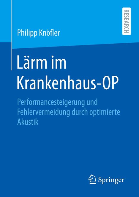 Philipp Knöfler: Lärm im Krankenhaus-OP, Buch