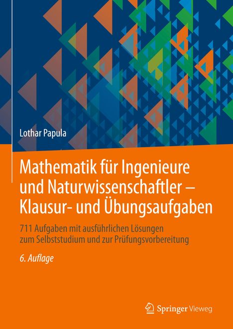 Lothar Papula: Mathematik für Ingenieure und Naturwissenschaftler - Klausur- und Übungsaufgaben, Buch