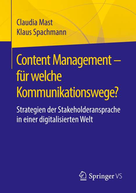 Klaus Spachmann: Content Management ¿ für welche Kommunikationswege?, Buch