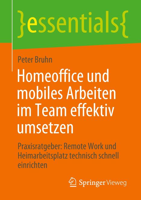 Peter Bruhn: Homeoffice und mobiles Arbeiten im Team effektiv umsetzen, Buch